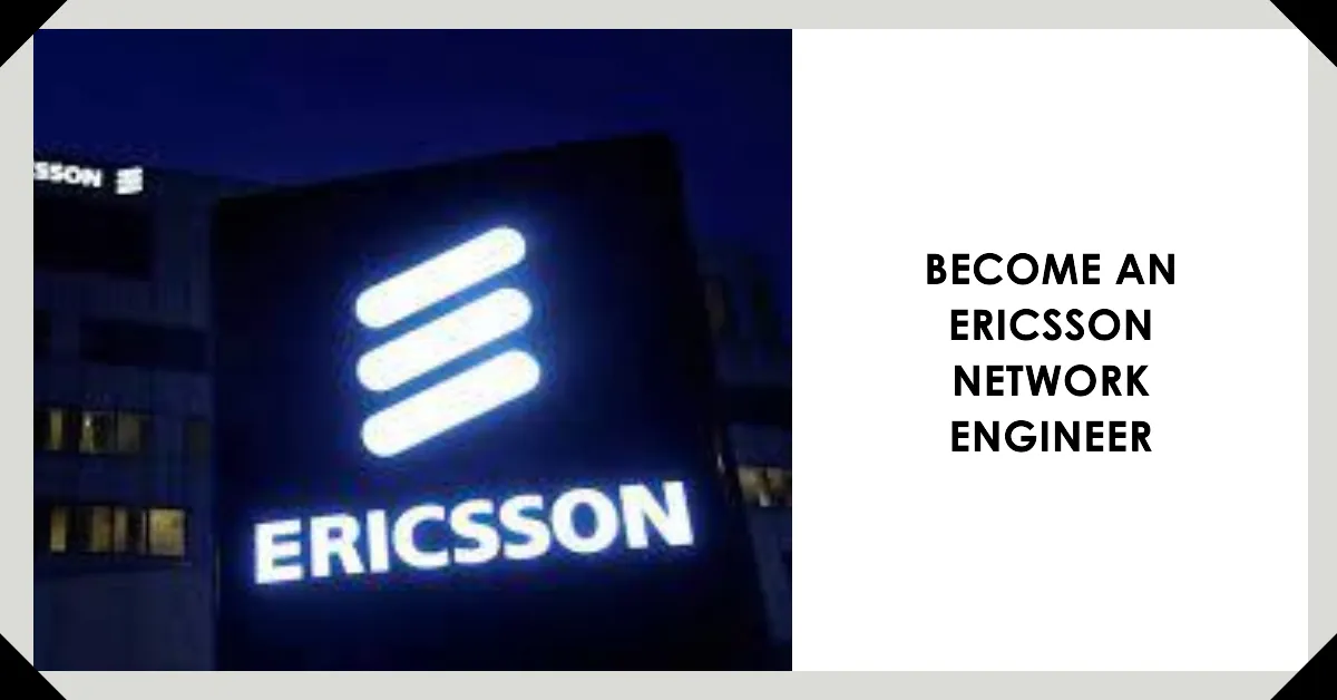 Dream Career Ericsson Network Engineer Jobs