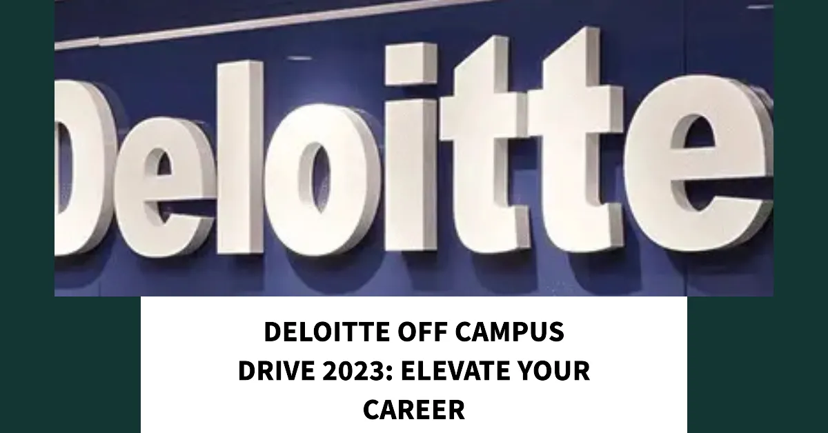 Deloitte Off Campus Drive 2023 for Analyst